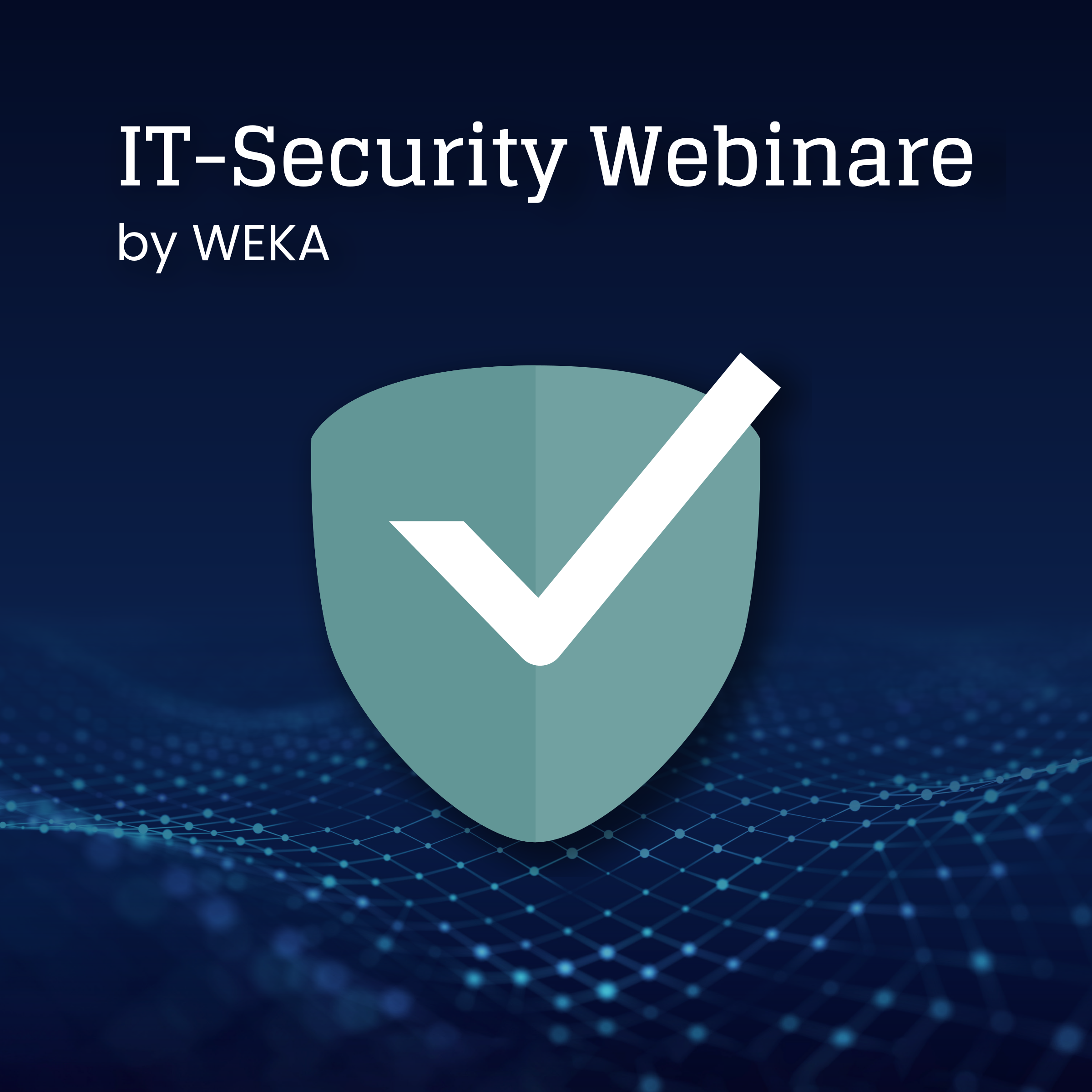 IT-Security Webinar: Informationssicherheitsmanagementsysteme (ISMS)